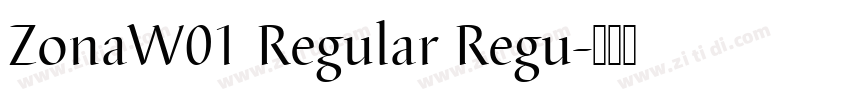 ZonaW01 Regular Regu字体转换